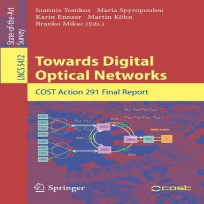 Towards Digital Optical Networks COST Action 291 Final Report Spr