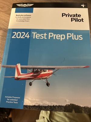 2024 Private Pilot Test Prep Plus : Paperback Plus Software to Study and Prepare
