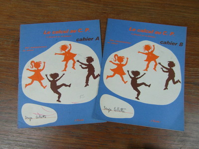 2 x LE CALCUL AU CP VORBEREITUNGSKURS HEFT A + B AUSGABEN DER SCHULE 1967