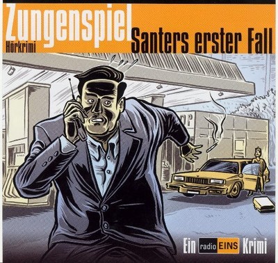 Richard Fasten Zungenspiel - Santers erster Fall (CD)