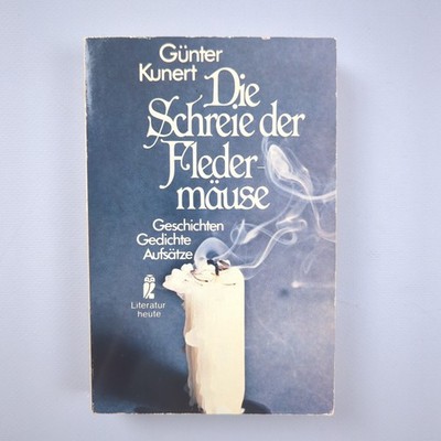 Die Schreie der Fledermäuse von Günter Kunert Literatur Heute