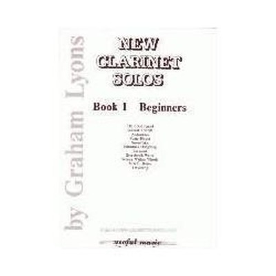 New Clarinet Solos Book 1 Beginners by Graham Lyons Book The Fast Free Shipping