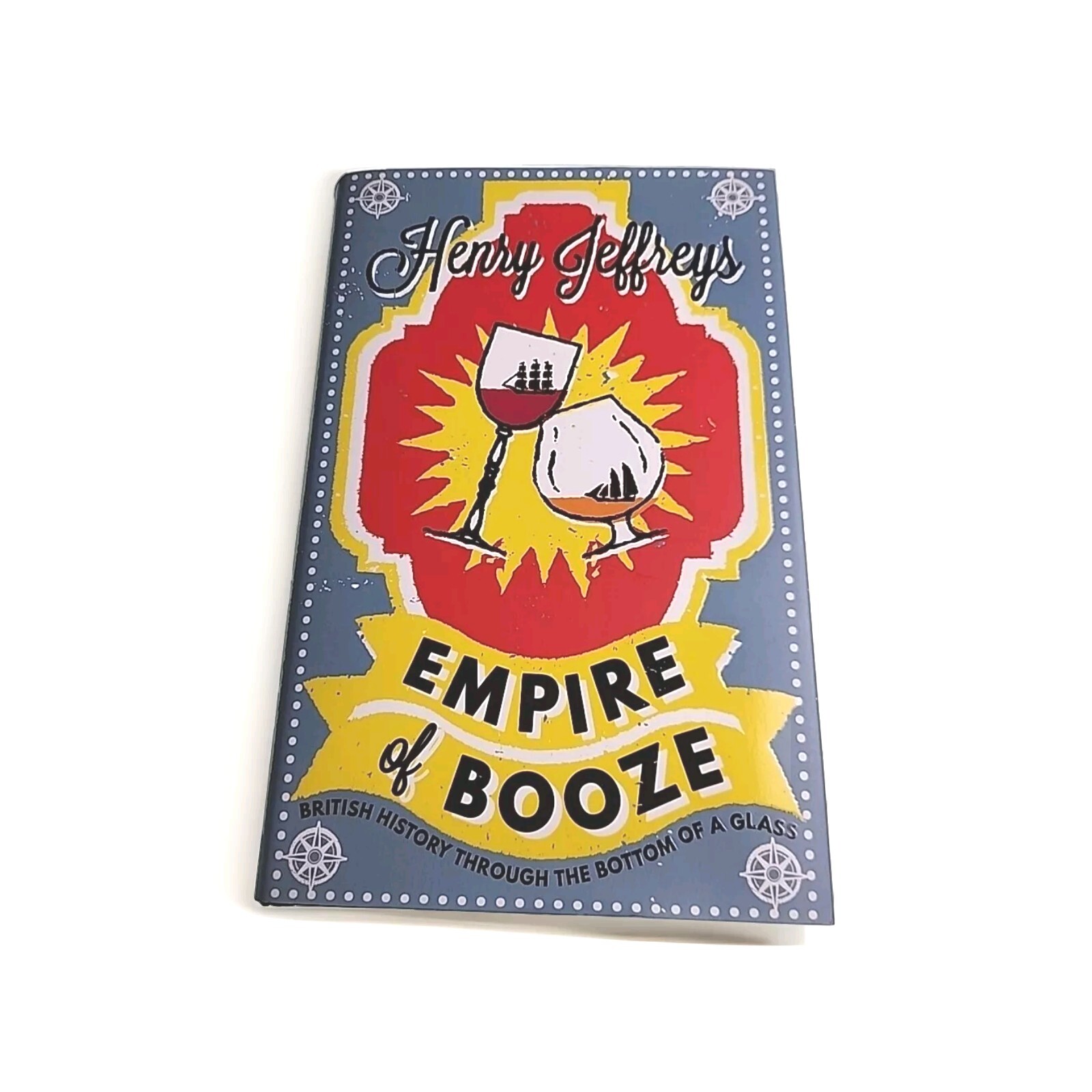 Empire of Booze Henry Jeffreys SIGNED 2016 Hardback Book