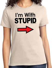 Buy Cool Shirts I'm With Stupid T-shirt Black Print Ladies Tee