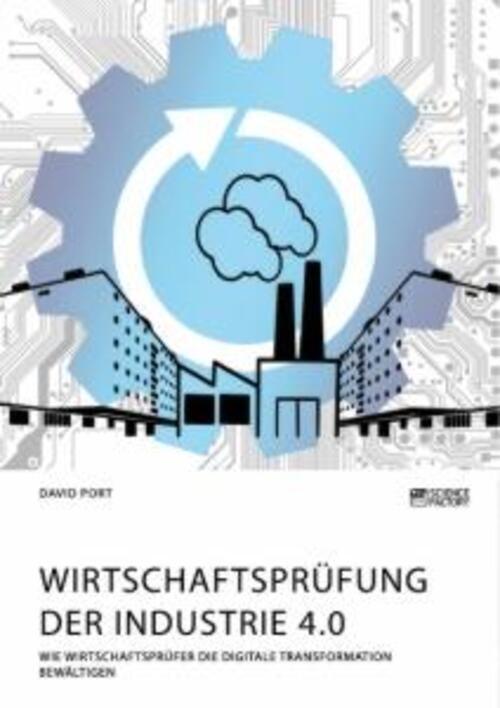 Thumbnail - David Port | Wirtschaftsprüfung Der Industrie 4.0 | Taschenbuch |