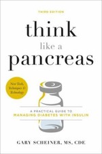 Think Like a Pancreas; Third Edition: A Pr- 0738246689, Gary Scheiner, paperback