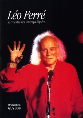 Léo Ferré - Au Théâtre des Champs-Élysées