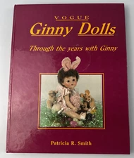 Vogue Ginny Dolls Through The Years By Book Patricia R Smith covers 1940-1964