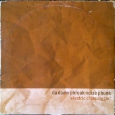 Da Damn Phreak Noize Phunk - Electric Crate Digger (2x12", Album) (Very Good (VG