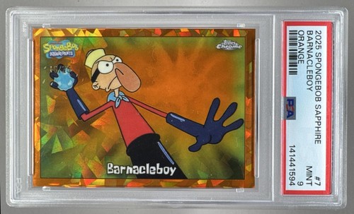Barnacleboy 2025 Topps Chrome SpongeBob SquarePants Sapphire #7 Orange /25 PSA 9