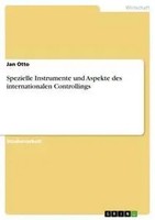 Spezielle Instrumente Und Aspekte Des Internationalen Controllings Jan Otto Buch