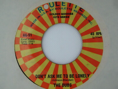 45 RPM vinyl record CLEANED & PLAYS NM- DUBS Be Sure My Love/Don't Ask Lonely