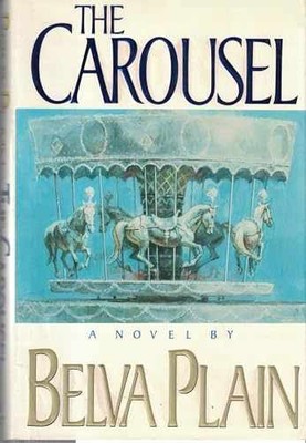 The Carousel - Hardcover, by Plain Belva - Very Good