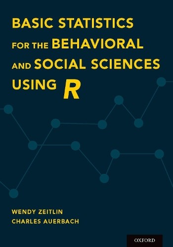 Basic Statistics for the Behavioral and Social Sciences Using... - 9780190620189