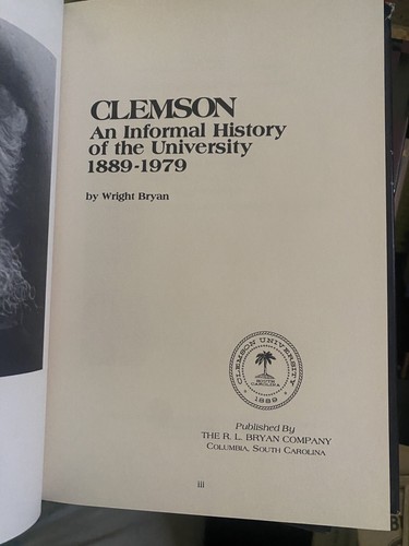 CLEMSON An Informal History of the University 1889-1979 Wright Bryan 1st Edition - 第 2/3 張圖片