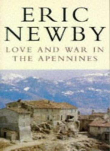 Love and War in the Apennines (Picador Books) By Eric Newby. 9780330280242 - Photo 1/1
