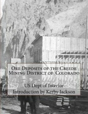 Ore Deposits Of The Creede Mining District Of Colorado