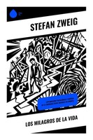 Stefan Zweig | Los Milagros De La Vida | Taschenbuch | Spanisch | Copycat