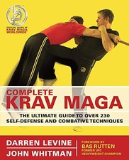 Complete Krav Maga: The Ultimate Guide to Over 230... by Whitman, John Paperback