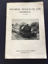 Pike Bros,Fayle & Co, FURZEBROOK Narrow Gauge Railway Society No 1 Handbook 1957