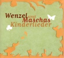 Maschas Kinderlieder von Wenzel,Hans-Eckardt | CD | Zustand gut