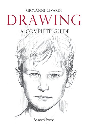 Drawing: A complete guide (Art of Drawing) - Civardi, Giovanni
