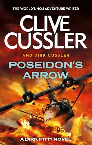 Poseidon's Arrow: Dirk Pitt #22 (Dirk Pitt Adventures) - Cussler, Clive
