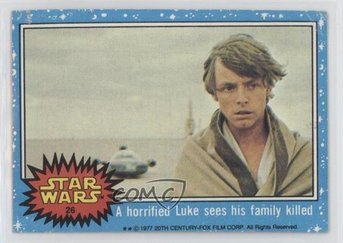 1977 Topps Star Wars #26 A horrified Luke sees his family killed — Raw
