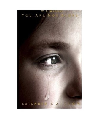 You. Are. Not. Alone.: [Extended Edition], W. R. Watkins