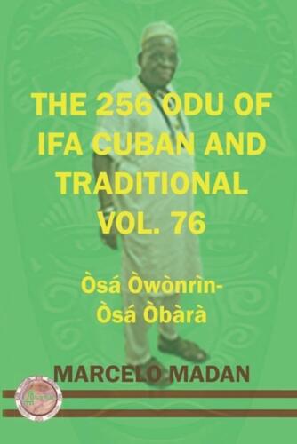 The 256 Odu of Ifa Cuban and Traditional Vol.76 Osa Owonrin-Osa Obara by Marcelo - Afbeelding 1 van 1