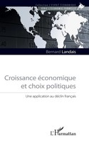 Croissance éConomique Et Choix Politiques | Une Application Au DéClin FrançAis