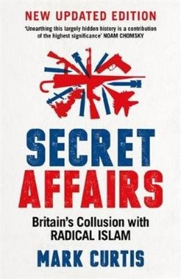 Mark Curtis Secret Affairs (Paperback) (UK IMPORT)