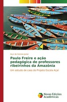 Acyr De Gerone Junior | Paulo Freire E AçãO PedagóGica De Professores...