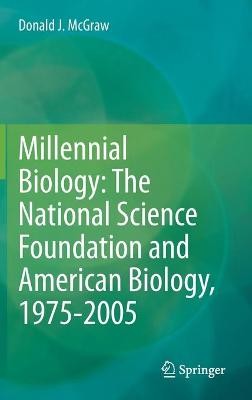 Millennial Biologie: Die National Science Foundation und Amerika... - 9783030563660