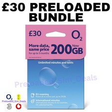 O2 Preloaded SIM 200GB Data Unlimited Minutes Texts 30 Day £30 PAYG Bundle Deal