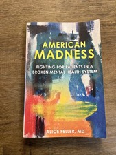American Madness - Alice Feller  *VERY GOOD*
