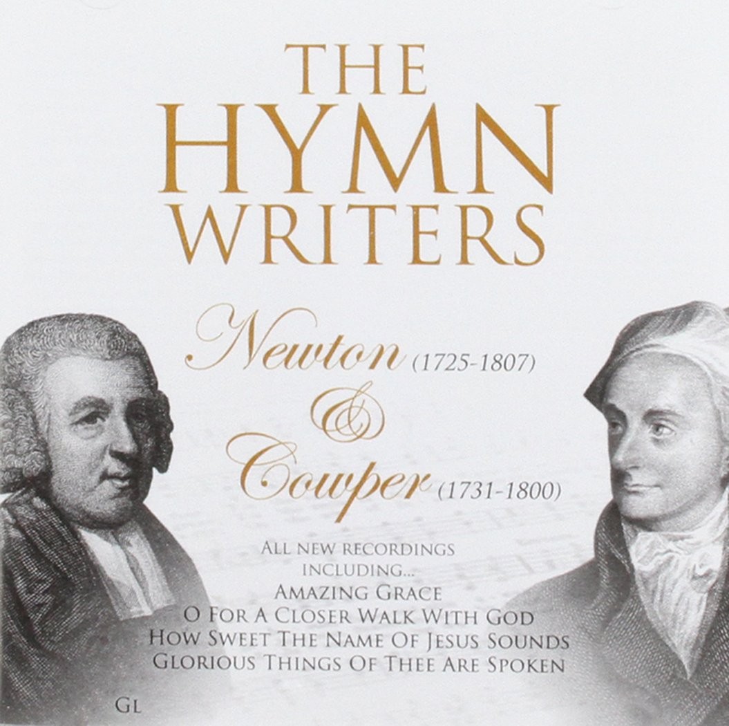 The Coventry Singers The Hymn Writers: Newton & Cowper (CD)