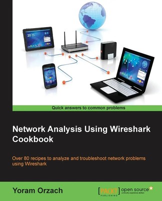 Yoram Orzach | Network Analysis Using Wireshark Cookbook | Taschenbuch (2013)
