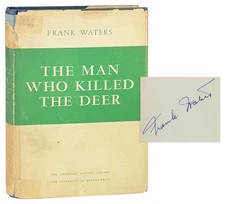 Frank Waters / The Man Who Killed the Deer / Signed 1st Edition in DJ 1942