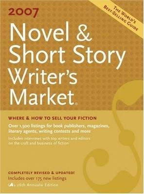 2007 NOVEL & SHORT STORY WRITER'S MARKET (NOVEL AND SHORT By Lauren Mosko *VG+*