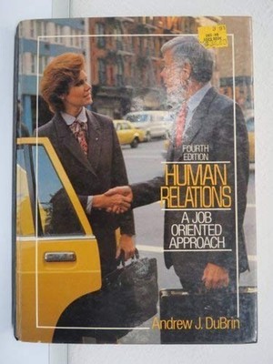 Human Relations : A Job Oriented Approach Hardcover Andrew J. DuB