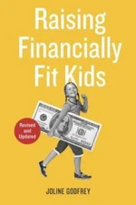 Raising Financially Fit Kids, Revised - Paperback By Godfrey, Joline - VERY GOOD