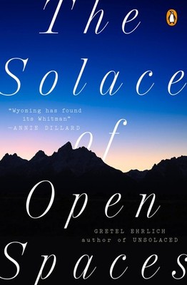 The Solace of Open Spaces - Ehrlich, Gretel - Good - See condition notes
