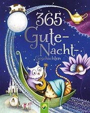 365 Gute-Nacht-Geschichten für Kinder ab 4 Jahren: Kurze... | Buch | Zustand gut