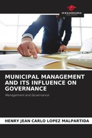 Municipal Management AND ITS Influence ON Governance Management And Governance