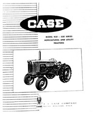 Case Tractors Model 430 - 530 Manual (please read description)