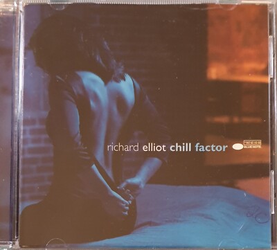 ''Richard Elliott'' - ''Chill Factor'' - ( CD - Blue Note Records