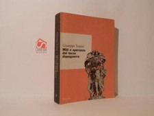 Miti e speranze del terzo dopoguerra. Giuseppe Scanni. Marsilio, 1995, ottimo