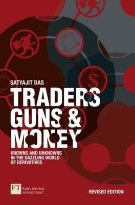 Traders Guns & Money, Satyajit Das, Very Good Book