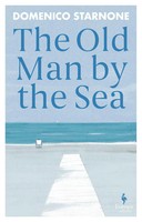 The Old Man By The Sea | Domenico Starnone | Taschenbuch | 160 S. | Englisch
